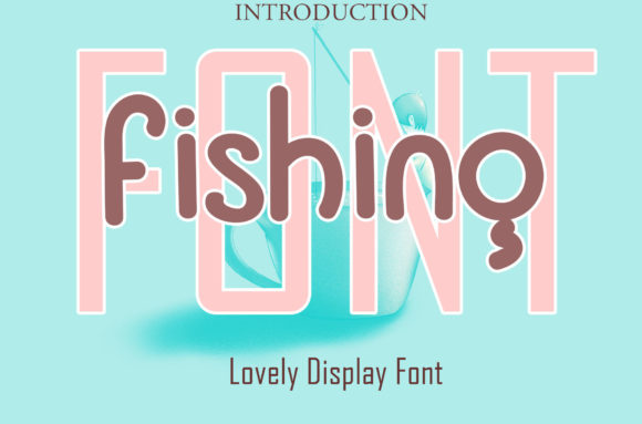 Font Fishing: A Whimsical Display Font with Endless Charm