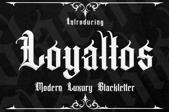 Loyaltos Font: Victorian Blackletter for Bold Design