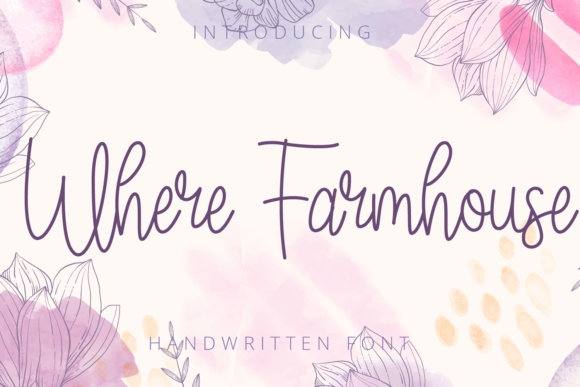 Where Farmhouse Font: Modern Script for Designers